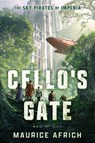 Cello's Gate - Maurice Africh - 9781668265567
