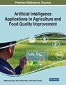Artificial Intelligence Applications in Agriculture and Food Quality Improvement - Mohammad Ayoub Khan ; Rijwan Khan ; Pushkar Praveen - 9781668451427