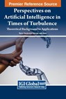 Perspectives on Artificial Intelligence in Times of Turbulence - Nuno Geada ; George Leal Jamil - 9781668498149
