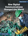 How Digital Communications Changed the World - Stephanie Feldstein - 9781668939055