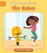 The Robot - Elizabeth Scully - 9781668946336