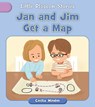 Jan and Jim Get a Map - Cecilia Minden - 9781668955963