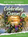 Celebrating Seasons Around the World - Jennifer Kleiman - 9781668956595