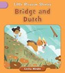 Bridge and Dutch - Cecilia Minden - 9781668962671