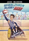 Wheelchair Rugby Rush - Jake Maddox - 9781669007296