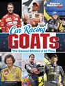 Car Racing Goats: The Greatest Athletes of All Time - Brendan Flynn - 9781669063049