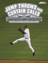 Jump Throws and Curtain Calls: Baseball's Most Signature Moves, Celebrations, and More - Steve Foxe - 9781669065579