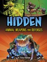 Hidden Animal Weapons and Defenses - Teresa Klepinger - 9781669078166