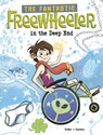 The Fantastic Freewheeler in the Deep End: A Graphic Novel - Molly Felder - 9781669081364