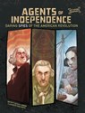 Agents of Independence: Daring Spies of the American Revolution - Matthew K. Manning - 9781669085836