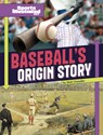 Baseball's Origin Story - Matt Chandler - 9781669090199