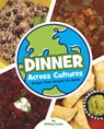 Dinner Across Cultures: Recipes from Around the World - Chelsey Luciow - 9781669093138
