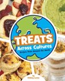 Treats Across Cultures: Recipes from Around the World - Chelsey Luciow - 9781669093190