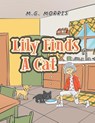 Lily Finds a Cat - M G Morris - 9781669806196