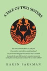 A Tale of Two Sisters - Karen Parkman - 9781669852216