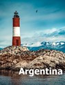 Argentina: Coffee Table Photography Travel Picture Book Album Of A South America Country And Buenos Aires City Large Size Photos Cover - Amelia Boman - 9781673236323