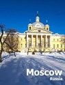 Moscow Russia: Coffee Table Photography Travel Picture Book Album Of A Russian Country And City In Eastern Europe Large Size Photos Cover - Amelia Boman - 9781673716283