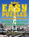 Super Easy Puzzles for Stroke Recovery: 111 Fun & Easy Word Search Games - Kalman Toth M. a. M. Phil - 9781674024790