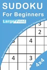 Sudoku For Beginners Large Print: 4x4 Brain Games For Kids Improve Memory, Logic And Critical Thinking Skills - Novedog Puzzles - 9781677488193
