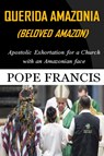 Querida Amazonia (Beloved Amazon) - Pope Francis - 9781678147082