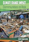 Climate Change Impact: Communities at Risk - Don Nardo - 9781678208240