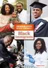 Black Immigrants - Stephen Currie - 9781678208349