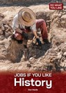Jobs If You Like History - Don Nardo - 9781678209827