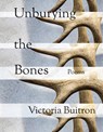 Unburying the Bones Volume 1 - Victoria Buitron - 9781680034462