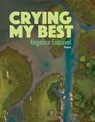 Crying My Best, Volume 2 - Angelica Esquivel - 9781680034912