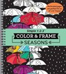 Color & Frame - Seasons (Adult Coloring Book) - New Seasons - 9781680221817