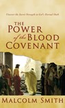 The Power of the Blood Covenant - Malcolm Smith - 9781680313659