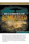 What To Do When You're Being Bombarded Study Guide - Rick Renner - 9781680319491