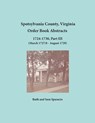 Spotsylvania County, Virginia Order Book Abstracts, 1724-1730, Part III - Ruth Sparacio ; Sam Sparacio - 9781680343106