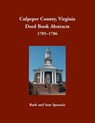 Culpeper County, Virginia Deed Book Abstracts, 1785-1786 - Ruth Sparacio - 9781680345025