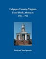 Culpeper County, Virginia Deed Book Abstracts, 1791-1792 - Ruth Sparacio - 9781680345032