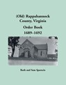 (Old) Rappahannock County, Virginia Order Book, 1689-1692 - Ruth Sparacio - 9781680349177