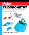 Make - Trigonometry - Joan Horvath ; Rich Cameron - 9781680457988