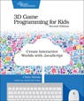 3D Game Programming for Kids 2e - Chris Strom - 9781680502701