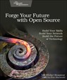 Forge Your Future with Open Source - VM (Vicky) Brasseur - 9781680503012