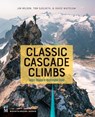 Nelson, J: Classic Cascade Climbs - Jim Nelson ; David Whitelaw ; Tom Sjolseth - 9781680510461