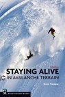 Tremper, B: Staying Alive in Avalanche Terrain, 3rd Edition - Bruce Tremper - 9781680511383