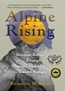 Alpine Rising: Sherpas, Baltis, and the Triumph of Local Climbers in the Greater Ranges - Bernadette McDonald - 9781680515787