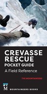Crevasse Rescue Pocket Guide, 2nd Edition - The Mountaineers - 9781680518436