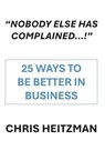 "Nobody Has Complained," or Are You Just not Listening? - Chris Heitzman - 9781680533279