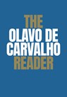 The Olavo De Carvalho Reader - Olavo de Carvalho - 9781680534283