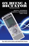 On Being a Dictator - Kevin J. Anderson ; Martin L. Shoemaker ; Greg Vose - 9781680577501