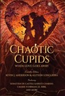 Chaotic Cupids: When Love Goes Awry - Cmarie Fuhrman - 9781680577532
