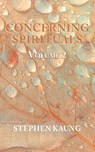 Concerning Spirituals Volume 2: Authority, House, Submission - Stephen Kaung - 9781680621853