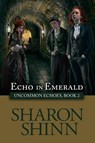 Echo in Emerald - Sharon Shinn - 9781680681550