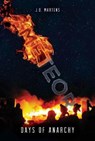 Days of Anarchy - MARTENS,  J. D. - 9781680768282